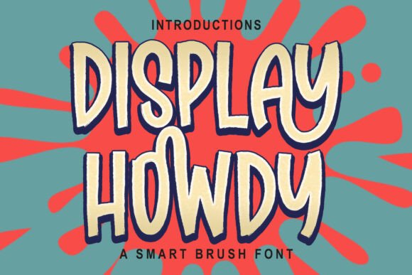 Display Howdy: A Font That Speaks with Style