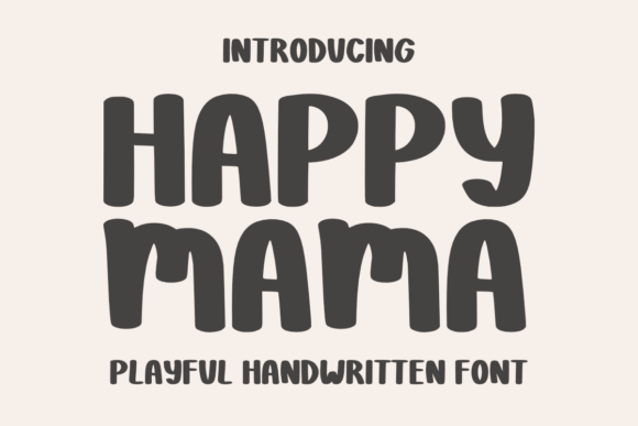 Happy Mama: A Warm Script Font for Editorial Design