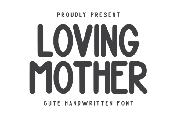 Loving Mother: A Handwritten Font for Heartfelt Editorial Design