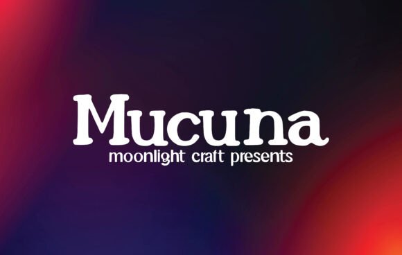 Mucuna: A Handwritten Font That Breathes Life Into Your Creations
